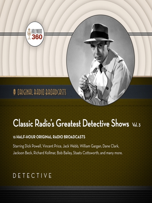 Title details for Classic Radio's Greatest Detective Shows, Volume 3 by Black Eye Entertainment - Available